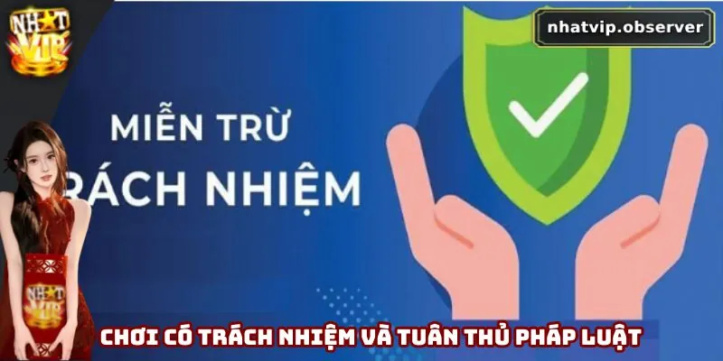 Chơi có trách nhiệm và tuân thủ pháp luật