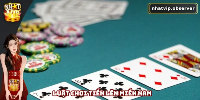 Luật chơi game tiến lên miền Nam dễ hiểu